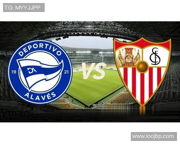 塞维利亚主场胜阿拉维斯，稳居西甲积分榜第四！